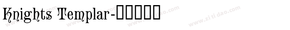Knights Templar字体转换